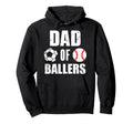 Dad Ballers Funny Soccer Baseball Hoodie - Fun Novelty Design for Adults - T-Shirt, Sweatshirt, Hoodie