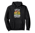 Its Ok If You Dont Like Soccer Its Smart Hoodie - Graphic Print for Adults - T-Shirt, Sweatshirt, Hoodie