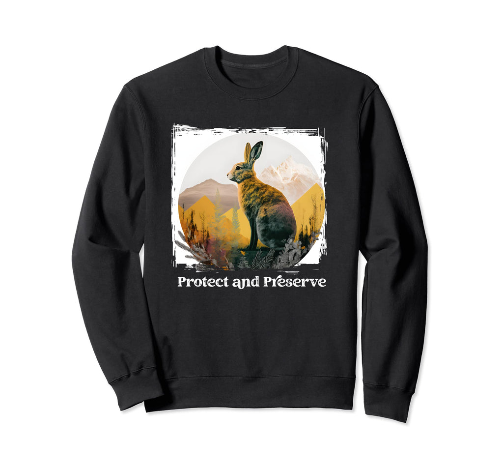 Preserve Protect National Park Sweatshirt - Fun Novelty Design Men Women - T-Shirt, Sweatshirt, Hoodie