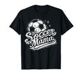 Soccer Mama Soccer Mom Birthday Game T-Shirt - Casual Everyday Wear Unisex - T-Shirt, Sweatshirt, Hoodie