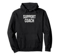 Support Coach Appreciation Day And Week Hoodie - Unique Graphic Men Women - T-Shirt, Sweatshirt, Hoodie