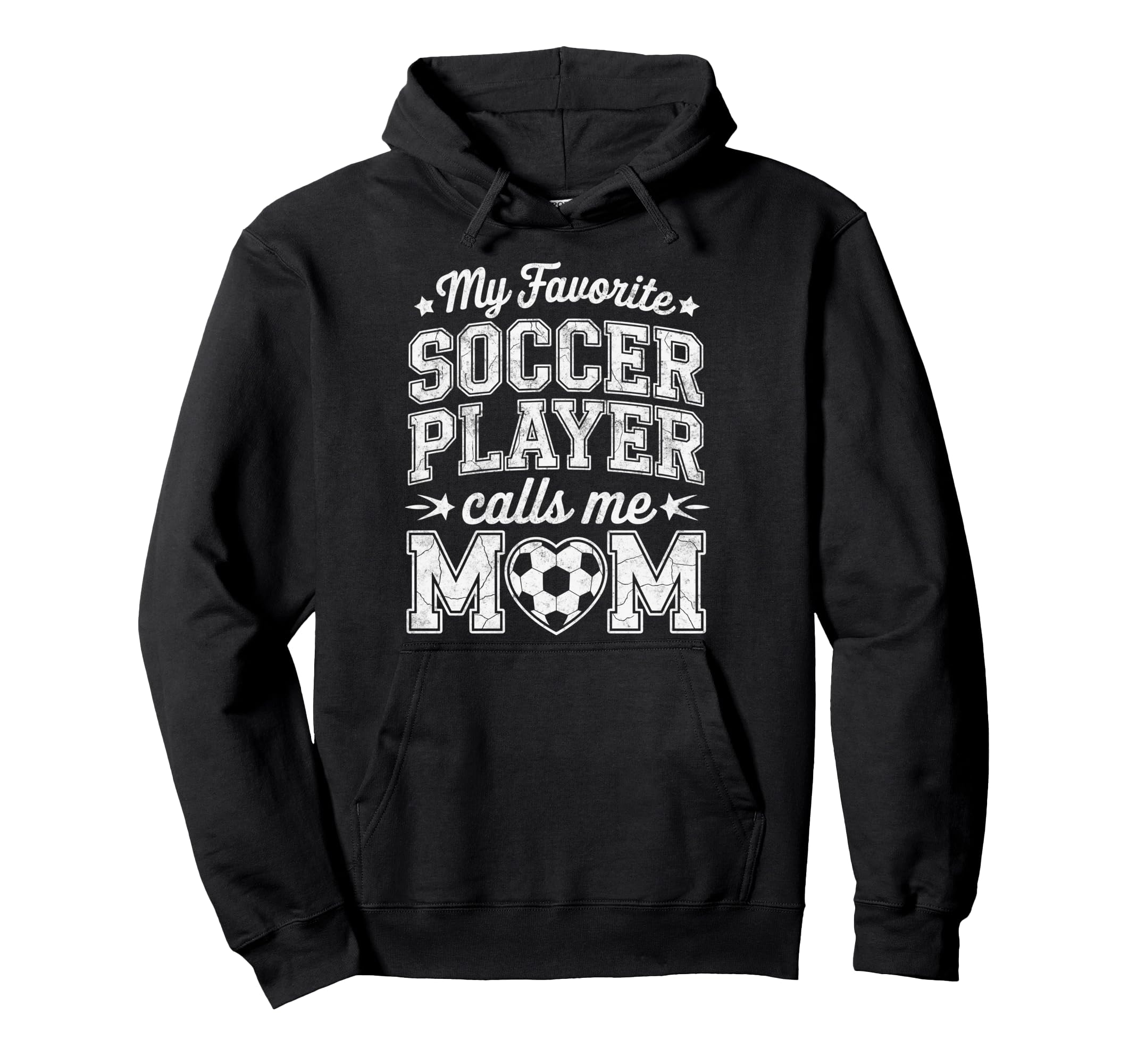 My Favorite Soccer Player Calls Me Mom Hoodie - Graphic Print Men Women - T-Shirt, Sweatshirt, Hoodie