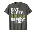 Funny Soccer Eat Sleep Soccer Repeat T-Shirt - Custom Art Print Men Women - T-Shirt, Sweatshirt, Hoodie