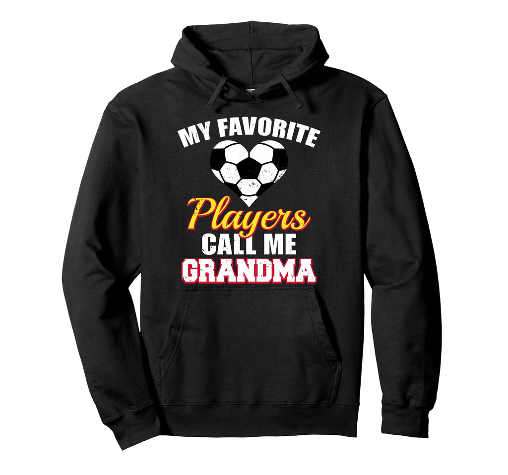 My Favorite Players Call Me Grandma Hoodie - Trendy Graphic for Adults - T-Shirt, Sweatshirt, Hoodie