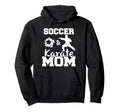 Soccer And Karate Mom Funny Soccer Hoodie - Trendy Graphic for Adults - T-Shirt, Sweatshirt, Hoodie