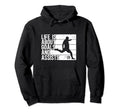 Life Is About Goals And Assists Hoodie - Aesthetic Graphic for Adults - T-Shirt, Sweatshirt, Hoodie