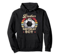 Brother Birthday Soccer Birthday Party Hoodie - Unique Graphic for Adults - T-Shirt, Sweatshirt, Hoodie