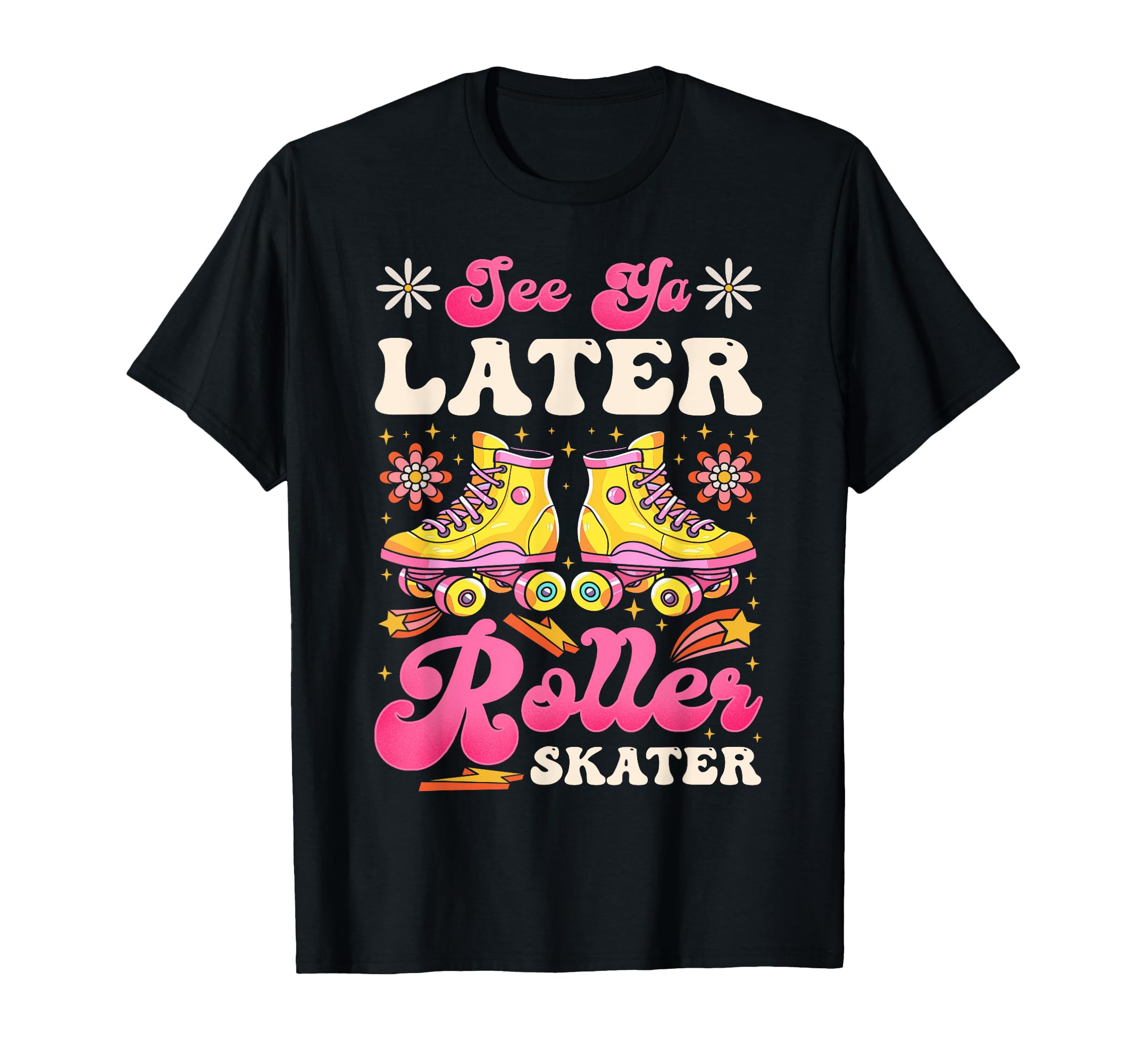 Roller Skating Skate 1970S See You Later T-Shirt - Graphic Print Men Women - T-Shirt, Sweatshirt, Hoodie