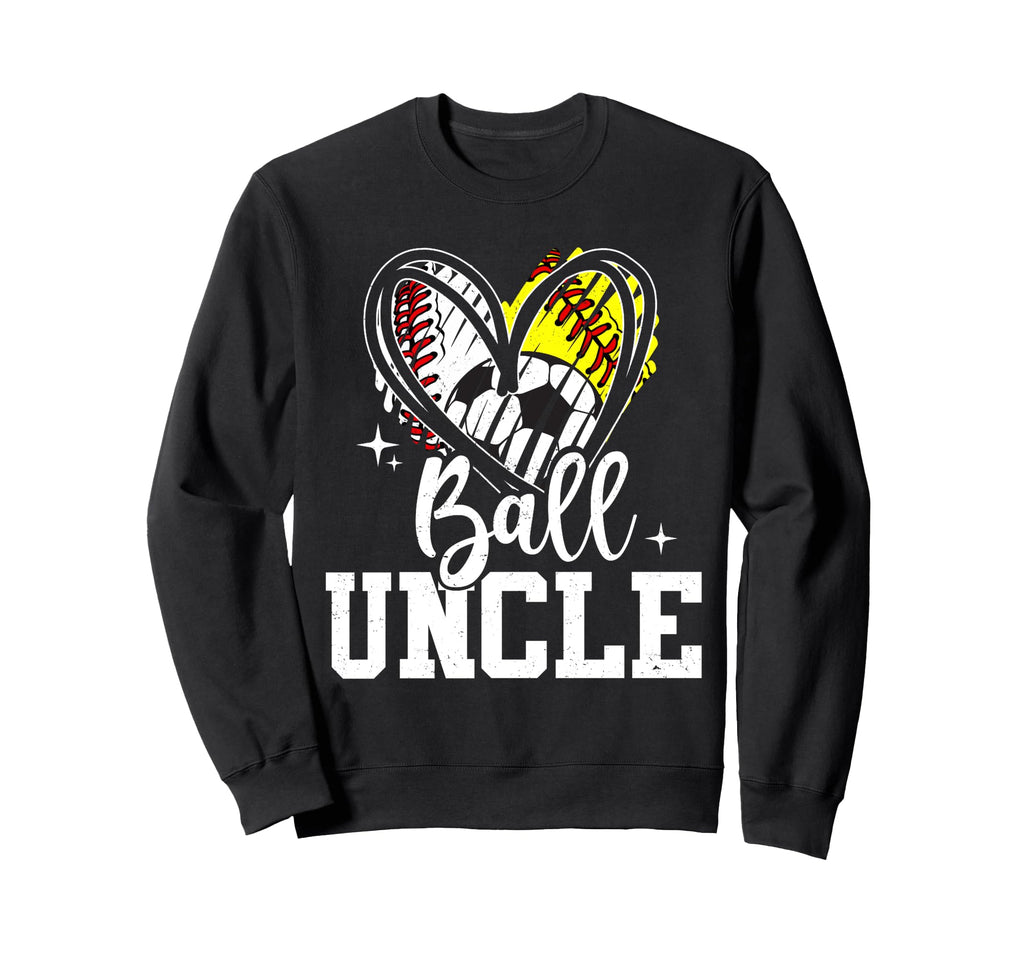 Ball Uncle Baseball Softball Soccer Sweatshirt - Graphic Print Men Women - T-Shirt, Sweatshirt, Hoodie