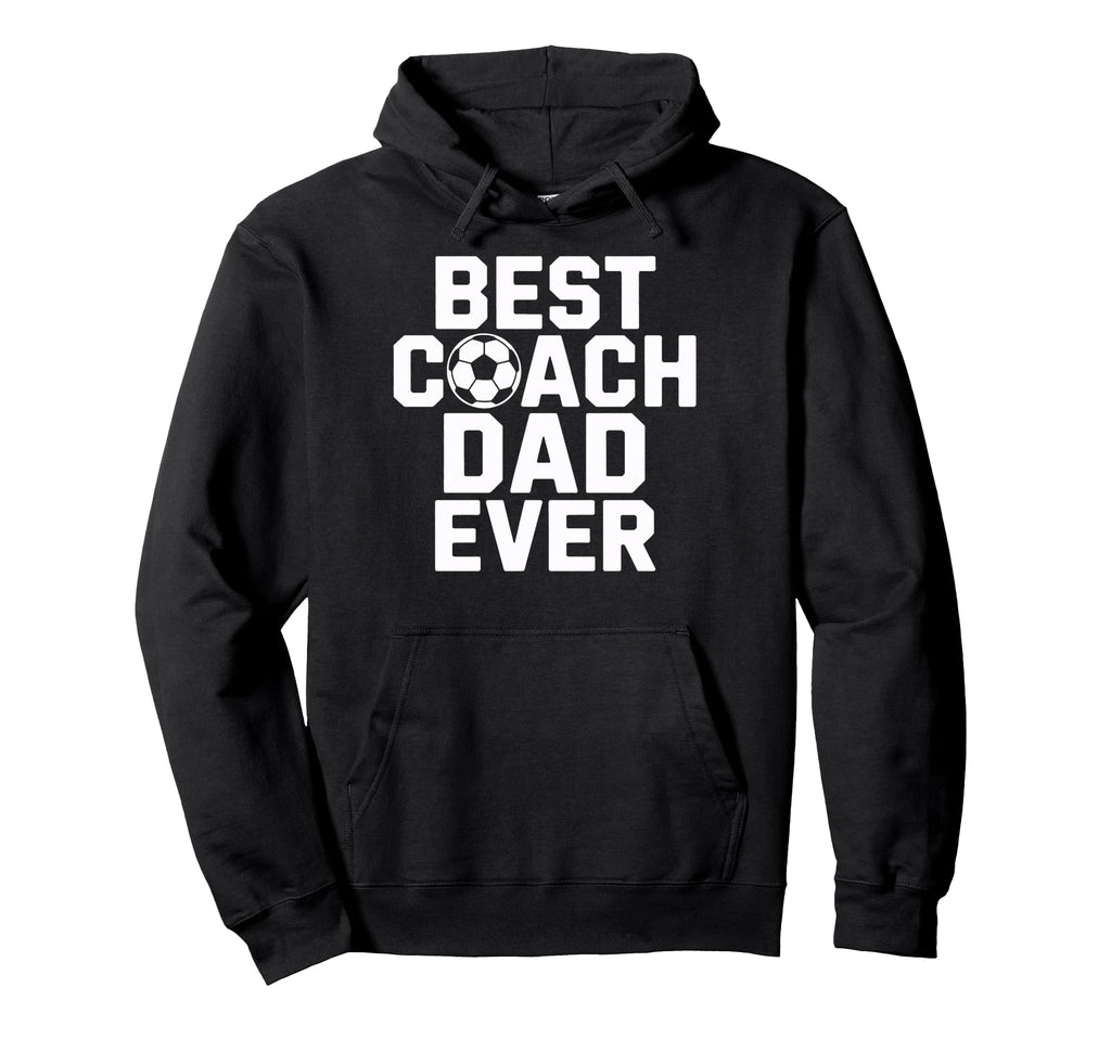 Best Coach Dad Ever Soccer Player Hoodie - Graphic Print for Adults - T-Shirt, Sweatshirt, Hoodie
