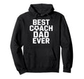 Best Coach Dad Ever Soccer Player Hoodie - Casual Everyday Wear Unisex - T-Shirt, Sweatshirt, Hoodie