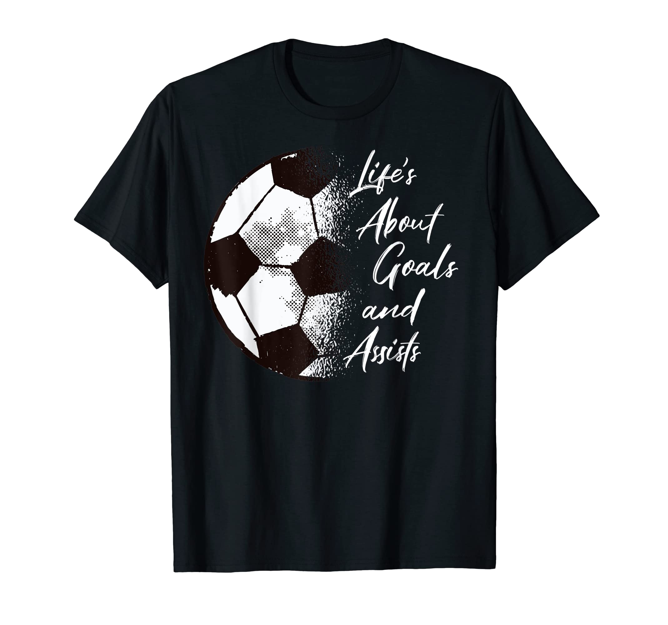 Soccer Lifes About Goals Soccer T-Shirt - Aesthetic Graphic Men Women - T-Shirt, Sweatshirt, Hoodie