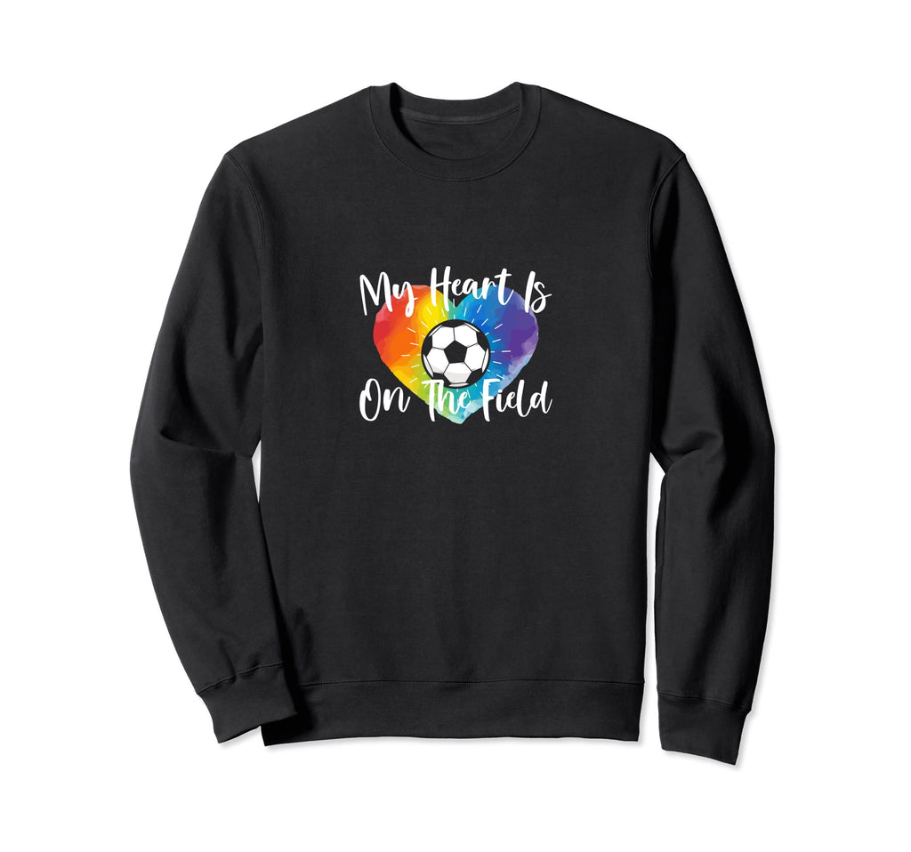 My Heart Is That Field Soccer Ball Sweatshirt - Streetwear Style Unisex - T-Shirt, Sweatshirt, Hoodie