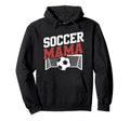 Soccer Mama Goalkeeper Lover And Game Hoodie - Novelty Apparel for Adults - T-Shirt, Sweatshirt, Hoodie