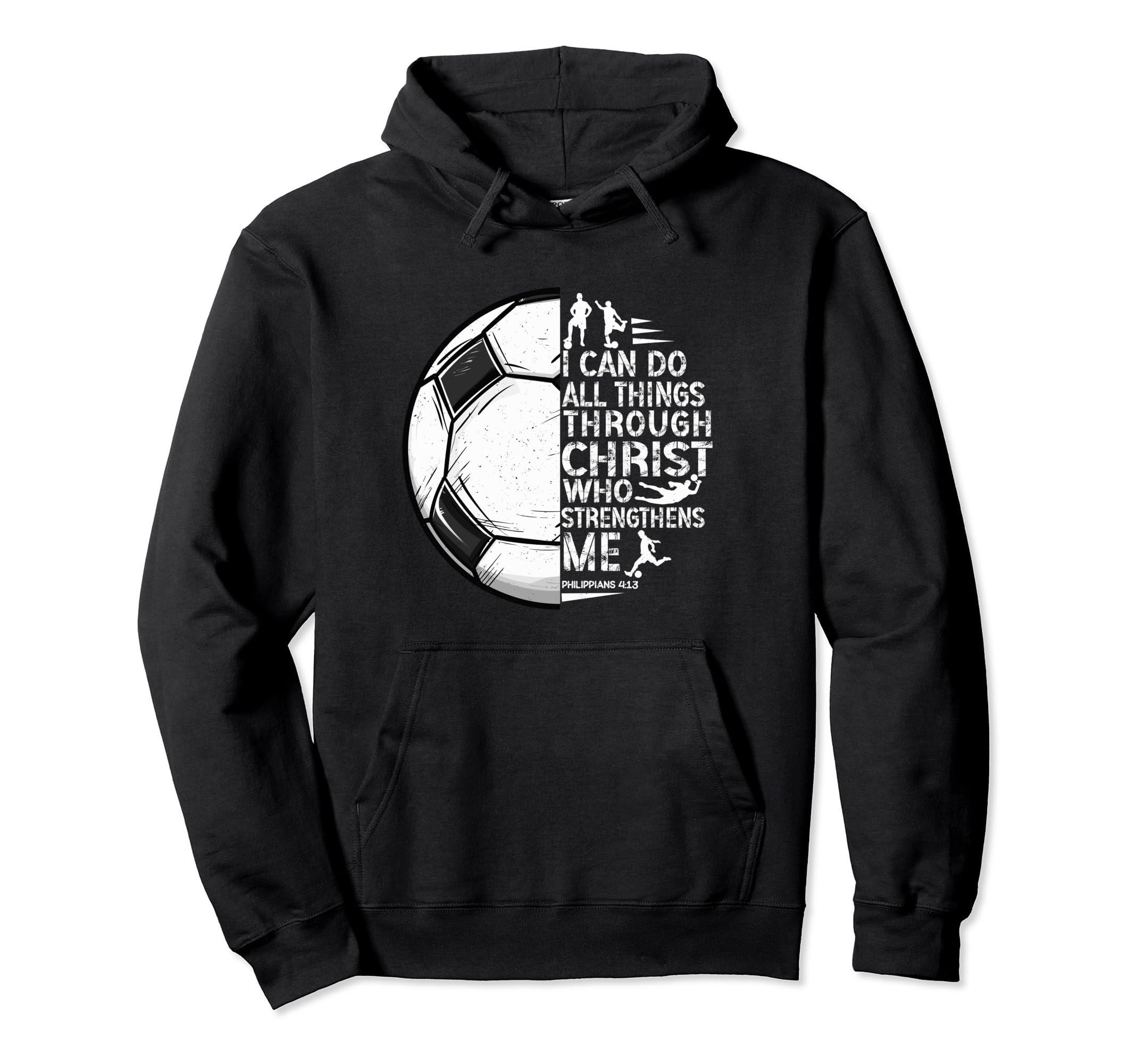 Soccer Gifts Teen Sayings Christian Hoodie - Fun Novelty Design Men Women - T-Shirt, Sweatshirt, Hoodie