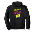 I Love 80S Cassette Tape Party Music Fan Hoodie - Unique Graphic for Adults - T-Shirt, Sweatshirt, Hoodie