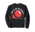 Love Kickball Player Soccer Sweatshirt - Casual Everyday Wear Men Women - T-Shirt, Sweatshirt, Hoodie