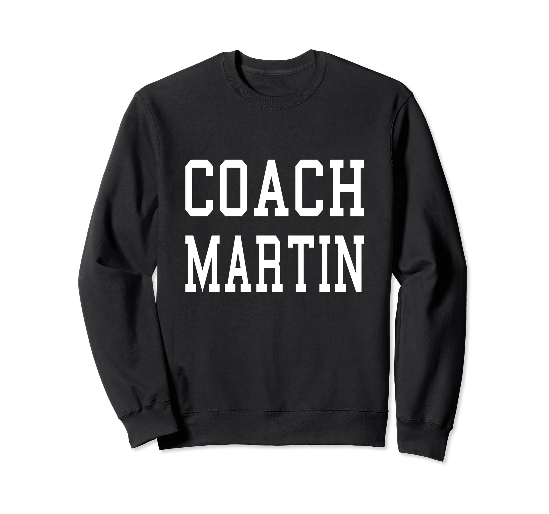 Coach Martin Custom Football Soccer Sweatshirt - Aesthetic Graphic Unisex - T-Shirt, Sweatshirt, Hoodie