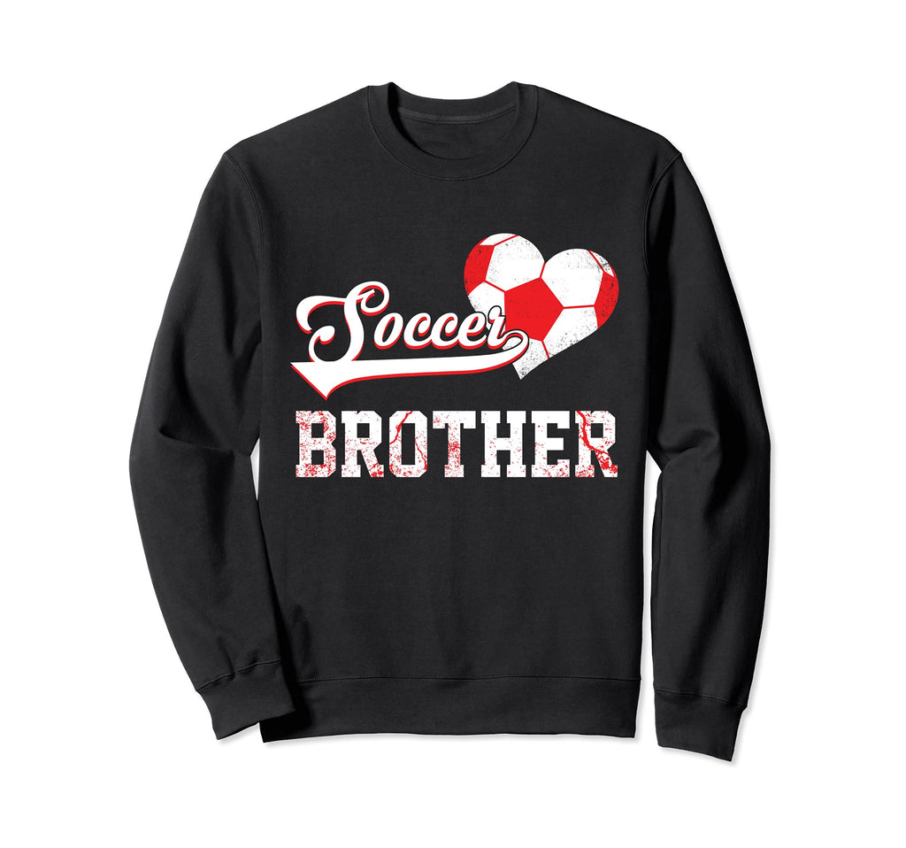 Family Soccer Player Gifts Soccer Sweatshirt - Fun Novelty Design Unisex - T-Shirt, Sweatshirt, Hoodie