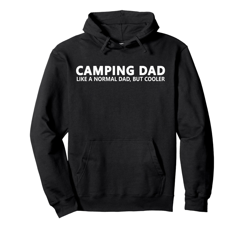 Camping Dad Camper Father Camping Hoodie - Casual Everyday Wear for Adults - T-Shirt, Sweatshirt, Hoodie