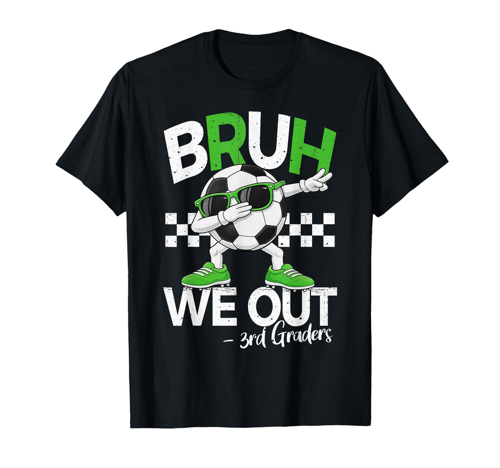 Bruh We Out 3Rd Grade Dabbing Last Day T-Shirt - Aesthetic Graphic Unisex - T-Shirt, Sweatshirt, Hoodie