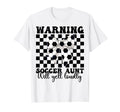 Warning Soccer Aunt Will Yell T-Shirt - Aesthetic Graphic for Adults - T-Shirt, Sweatshirt, Hoodie