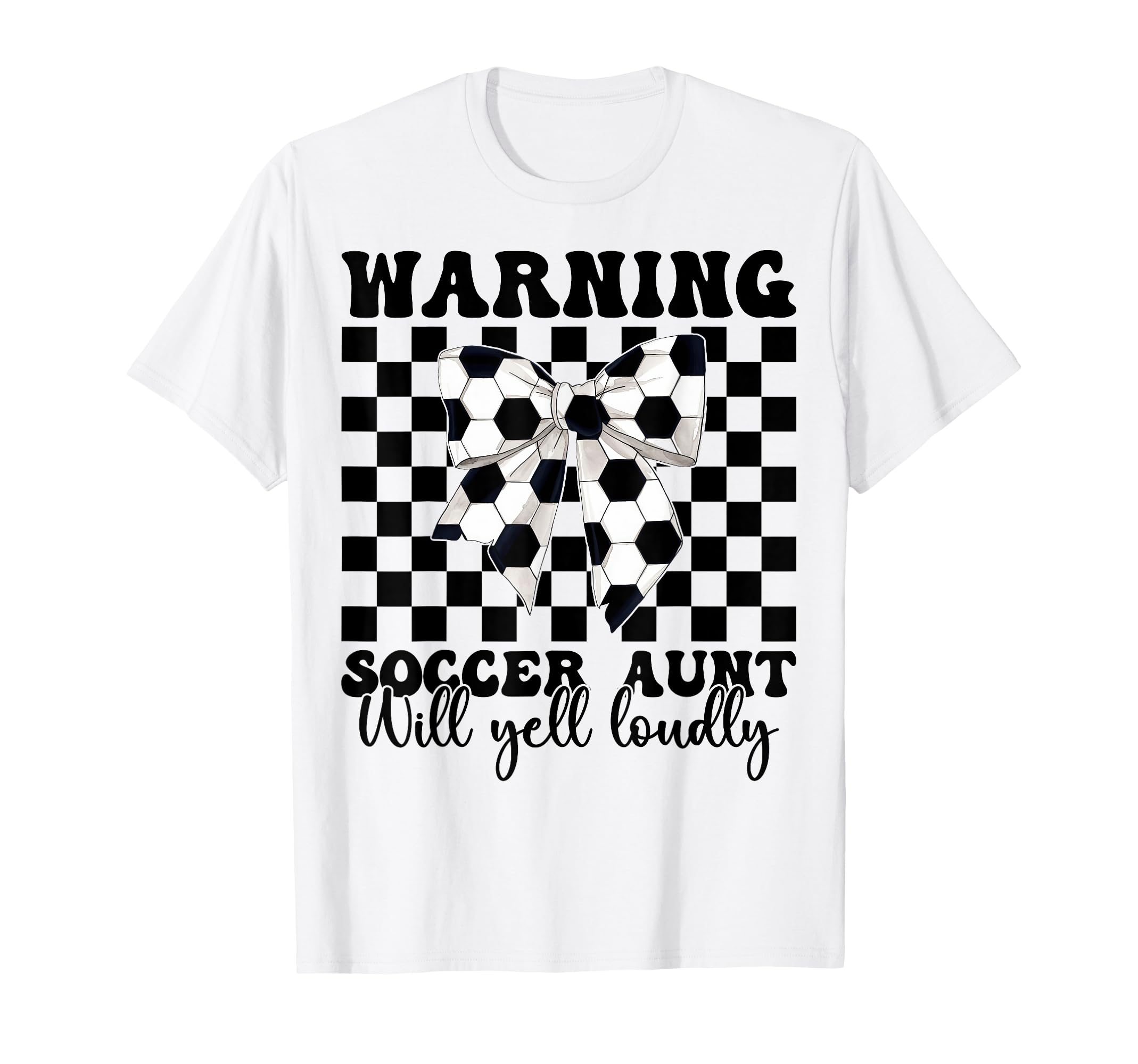 Warning Soccer Aunt Will Yell T-Shirt - Aesthetic Graphic for Adults - T-Shirt, Sweatshirt, Hoodie