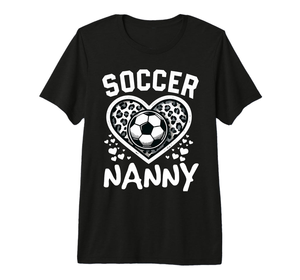 Soccer Nanny Leopard Heart Nanny Soccer T-Shirt - Graphic Print Men Women - T-Shirt, Sweatshirt, Hoodie