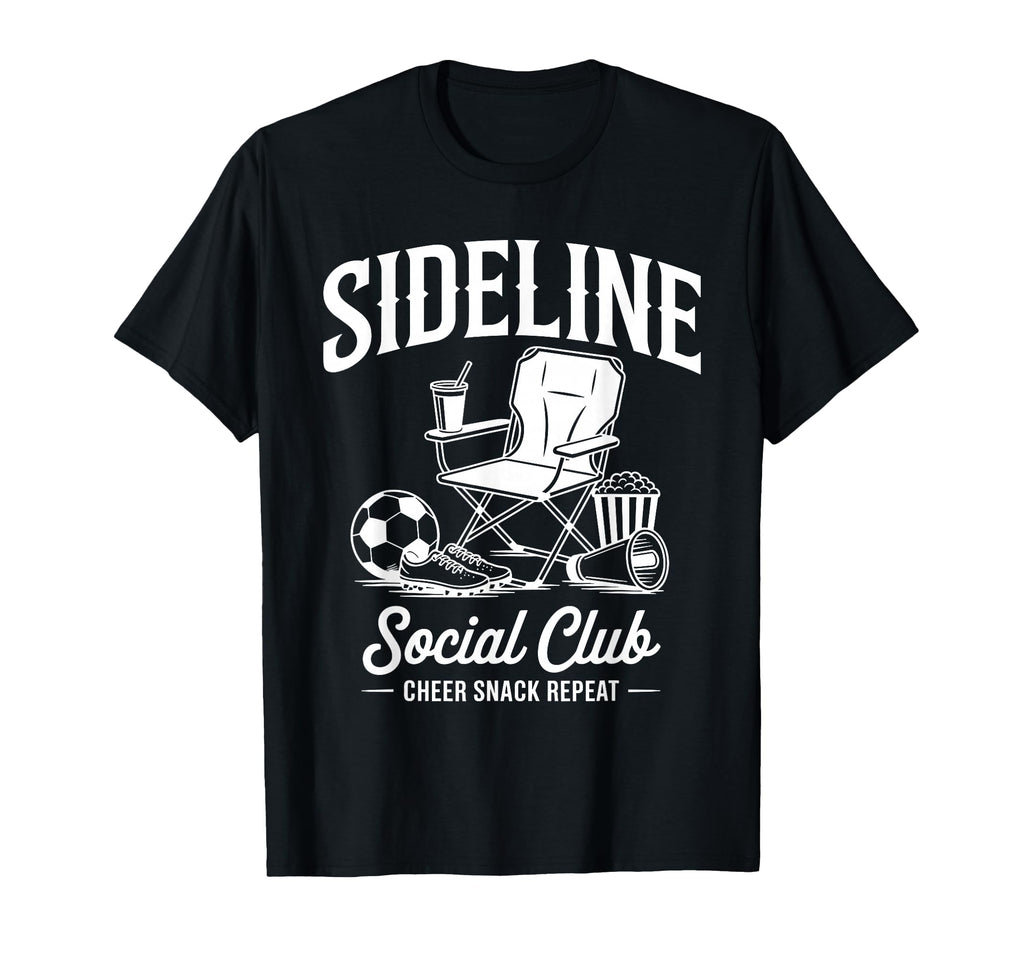 Sideline Social Club Game Day T-Shirt - Fun Novelty Design Men Women - T-Shirt, Sweatshirt, Hoodie