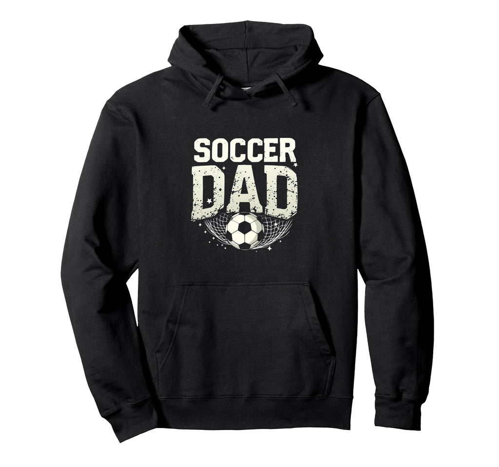 Soccer Dad Hoodie - Trendy Graphic Unisex - T-Shirt, Sweatshirt, Hoodie