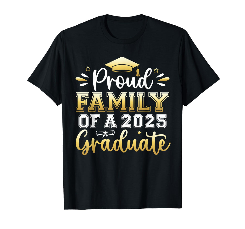 Proud Family 2025 Graduate Senior Graduation T-Shirt - Graphic Print Unisex - T-Shirt, Sweatshirt, Hoodie