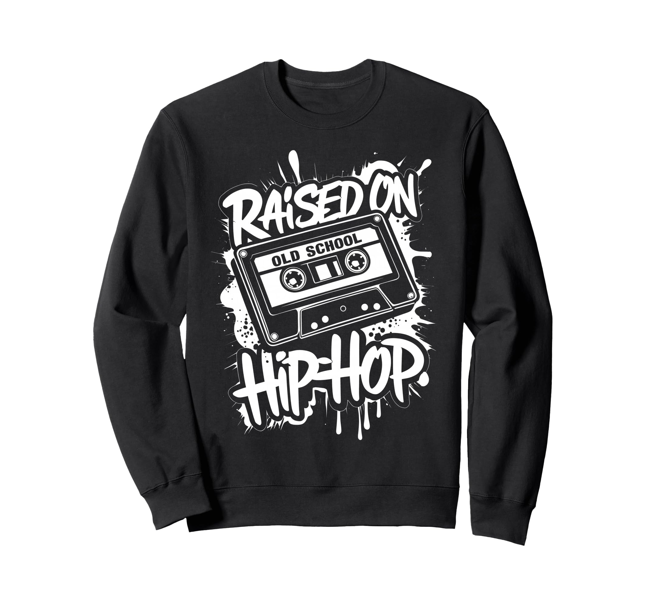 Raised Old School Hip Hop Cassette Sweatshirt - Novelty Apparel for Adults - T-Shirt, Sweatshirt, Hoodie