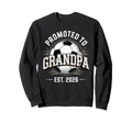 Promoted To Grandpa Est 2026 Sweatshirt - Aesthetic Graphic Men Women - T-Shirt, Sweatshirt, Hoodie