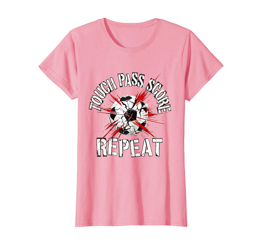 Touch Pass Score Repeat Soccer T-Shirt - Novelty Apparel Unisex - T-Shirt, Sweatshirt, Hoodie