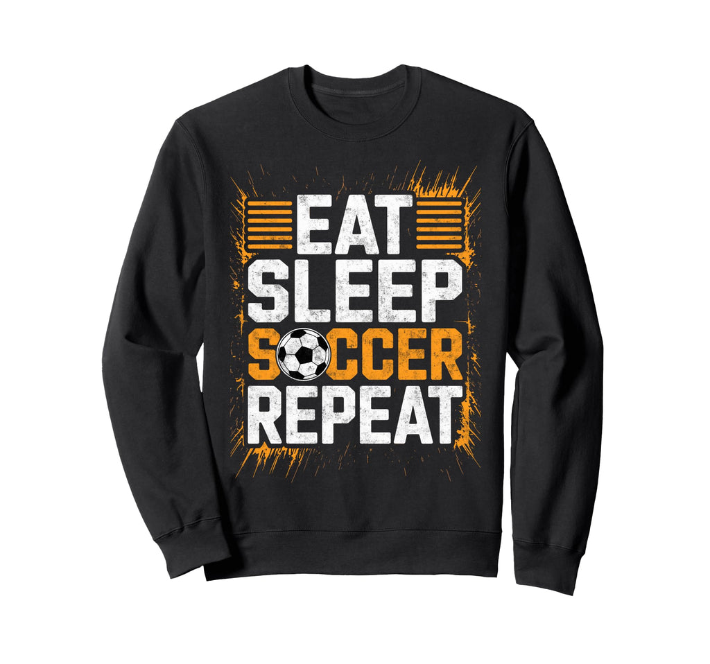 Eat Sleep Soccer Repet Goalie Sweatshirt - Trendy Graphic for Adults - T-Shirt, Sweatshirt, Hoodie