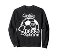 Senior Soccer Abuelito 2024 Class Sweatshirt - Unique Graphic for Adults - T-Shirt, Sweatshirt, Hoodie