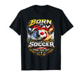 Born To Play Soccer Team Athlete T-Shirt - Aesthetic Graphic Unisex - T-Shirt, Sweatshirt, Hoodie