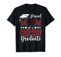 Proud Mom 2025 Senior Graduate T-Shirt - Casual Everyday Wear Men Women - T-Shirt, Sweatshirt, Hoodie