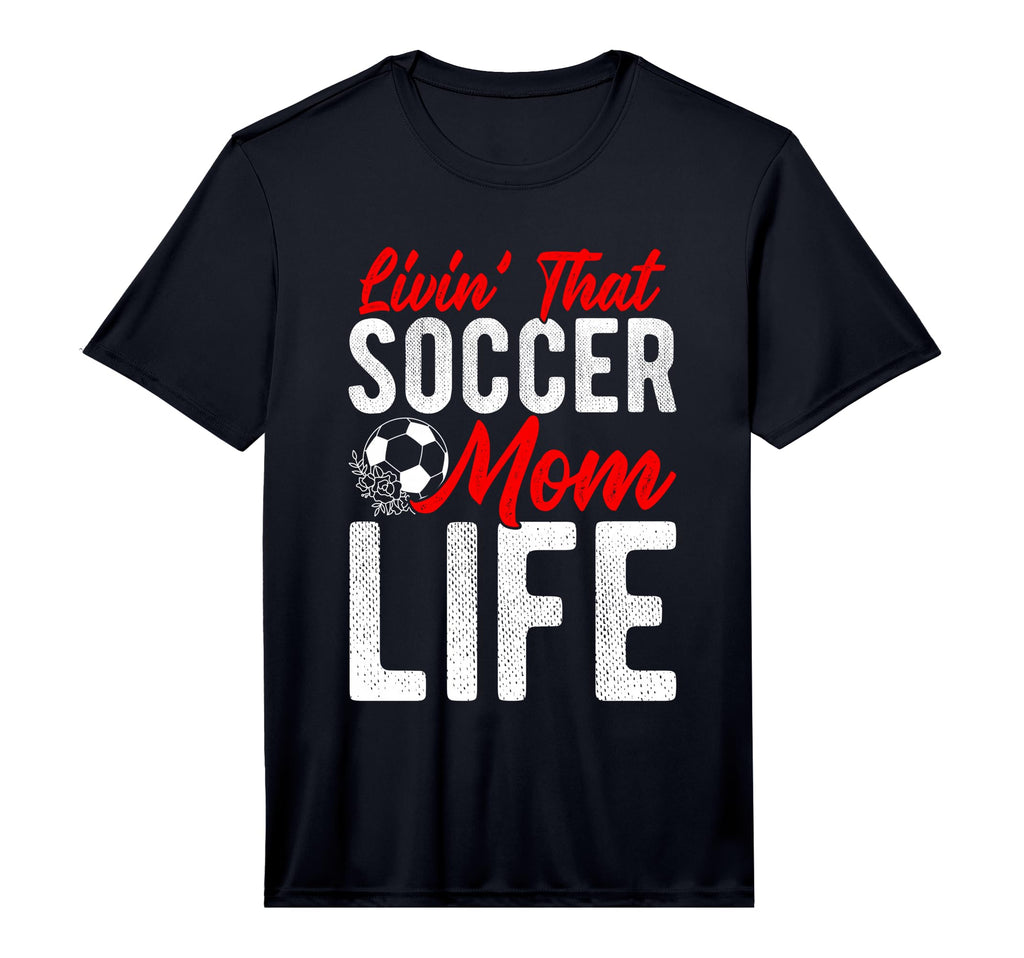 Mens Livin That Soccer Mom Life Soccer T-Shirt - Trendy Graphic for Adults - T-Shirt, Sweatshirt, Hoodie