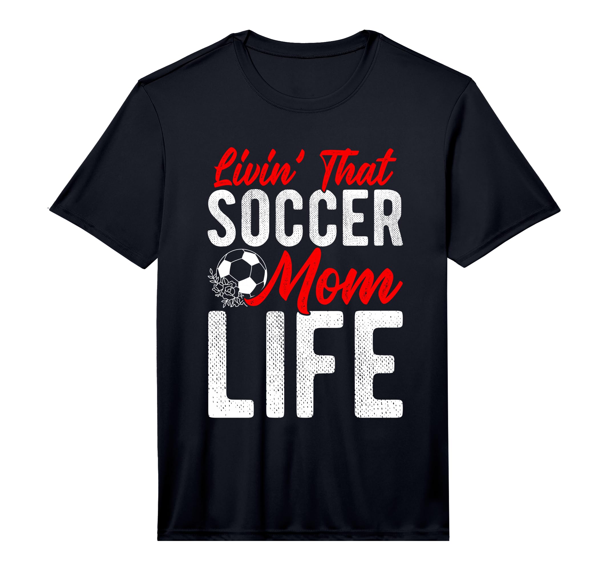 Mens Livin That Soccer Mom Life Soccer T-Shirt - Trendy Graphic for Adults - T-Shirt, Sweatshirt, Hoodie