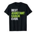 Best Assistant Coach Ever Funny T-Shirt - Casual Everyday Wear for Adults - T-Shirt, Sweatshirt, Hoodie
