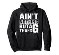 Funny 90S Old School Hip Hop G Thang Hoodie - Graphic Print for Adults - T-Shirt, Sweatshirt, Hoodie