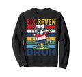 Bruh Dabbing Soccer Popsicle 67 Meme Sweatshirt - Graphic Print Men Women - T-Shirt, Sweatshirt, Hoodie