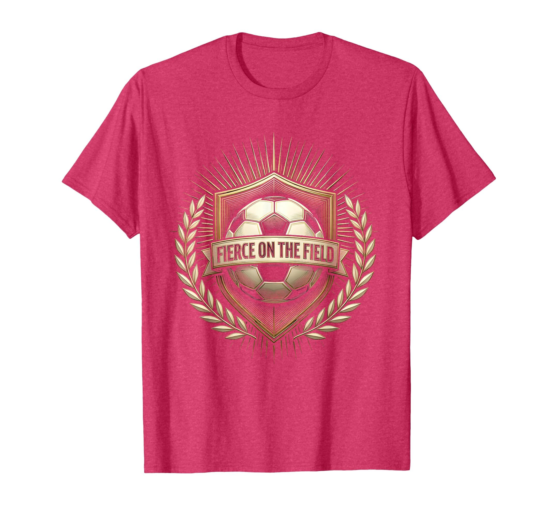 Fierce Field Soccer T-Shirt - Fun Novelty Design Men Women - T-Shirt, Sweatshirt, Hoodie
