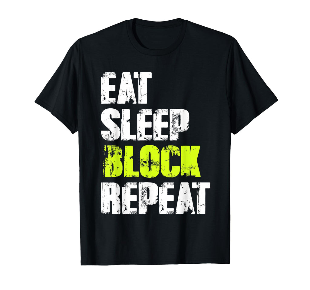 Football Linemen Eat Sleep Block Repeat T-Shirt - Graphic Print Unisex - T-Shirt, Sweatshirt, Hoodie