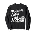 Weekends Coffee And Soccer Fun Sweatshirt - Unique Graphic for Adults - T-Shirt, Sweatshirt, Hoodie