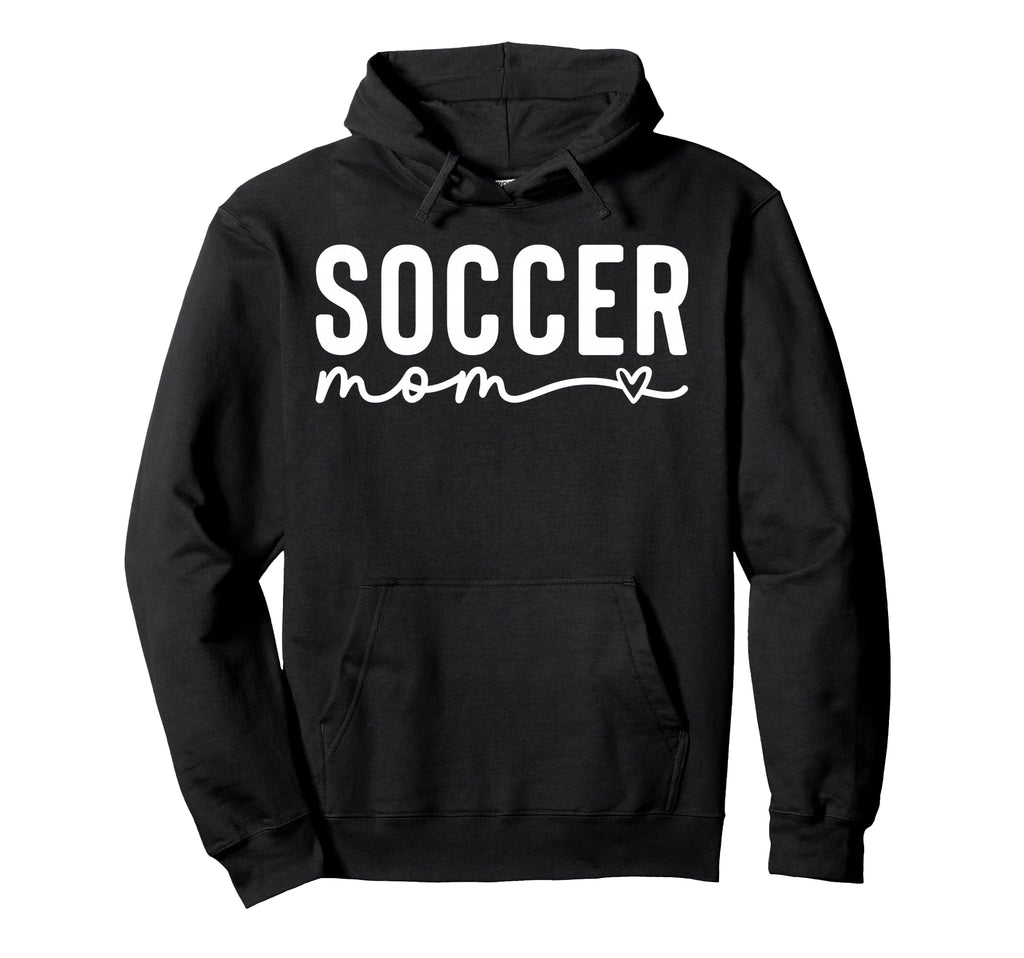 Soccer Mom Mama Hoodie - Graphic Print Men Women - T-Shirt, Sweatshirt, Hoodie