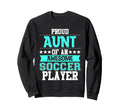Aunt Soccer Player Expert Sports Sweatshirt - Streetwear Style for Adults - T-Shirt, Sweatshirt, Hoodie