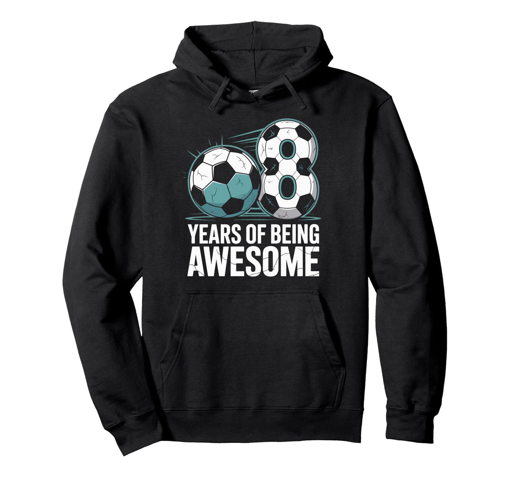 8 Years Being Awesome 8Th Birthday Hoodie - Novelty Apparel for Adults - T-Shirt, Sweatshirt, Hoodie
