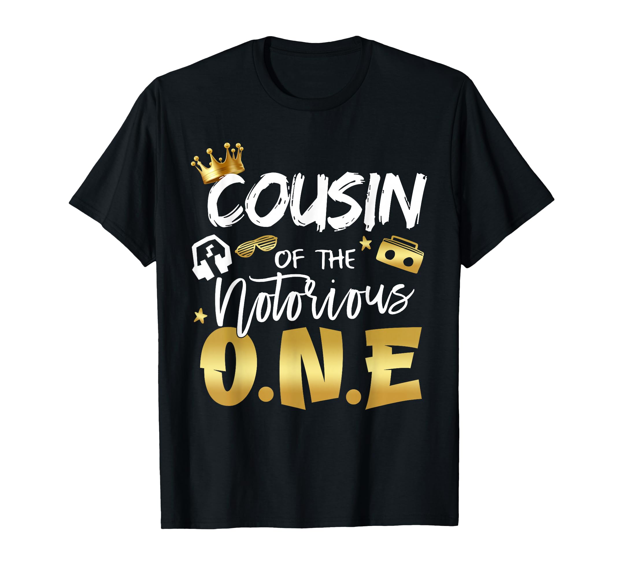 Cousin Notorious One Old School 1St Hip T-Shirt - Unique Graphic Unisex - T-Shirt, Sweatshirt, Hoodie